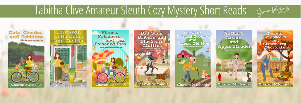 Author Sharon Michaels Tabitha Clive Amateur Sleuth Short Read Cozy Mystery Series available on Amazon