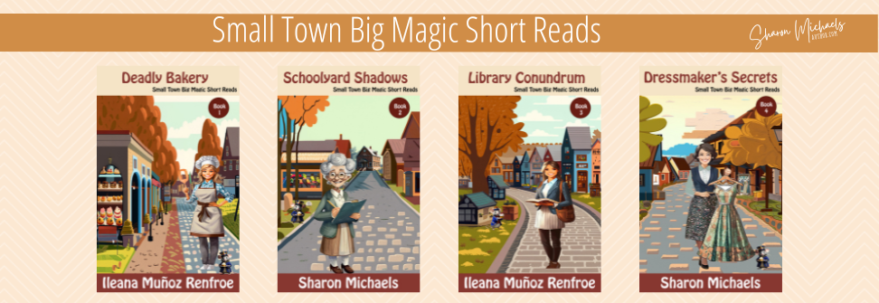 Small Town Big Magic Short Read Cozy Mystery Series Author Sharon Michaels