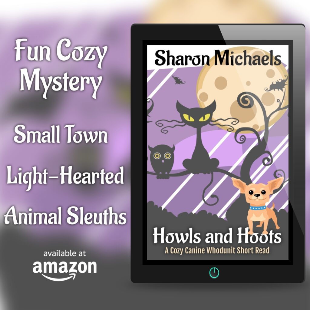 Fun Cozy Mystery with talking animals from Author Sharon Michaels available on Amazon.
