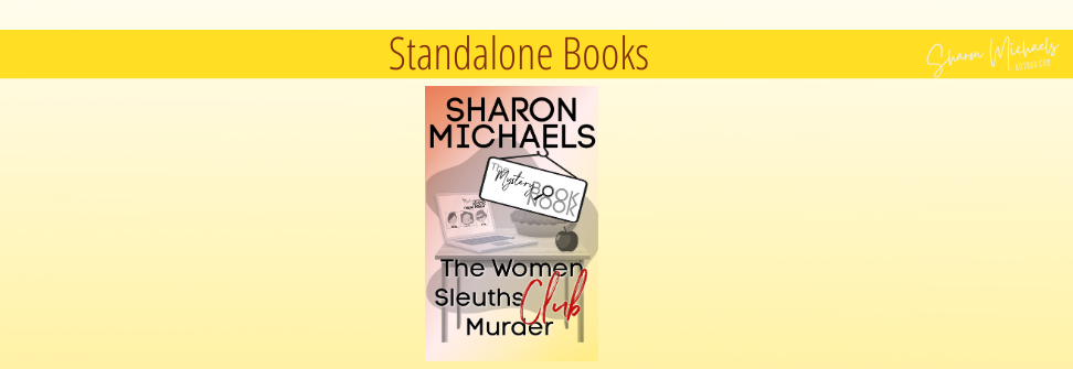 From Author Sharon Michaels on Amazon The Women Sleuths Club Murder - A Tabitha Clive Cozy Mystery
