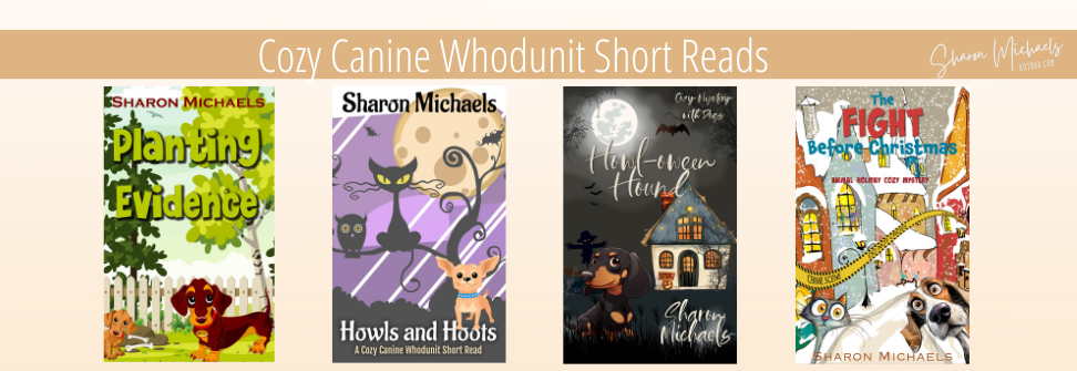 From Author Sharon Michaels A Cozy Canine Whodunit Short Read on Amazon