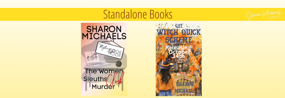 Standalone Cozies Mysteries on Amazon from Sharon Michaels Author