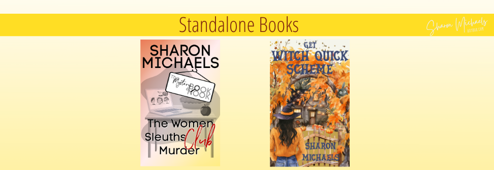 Standalone Cozy Mysteries on Amazon from Sharon Michaels Books